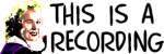 This is a Recording (formerly The Web Page You Have Reached)